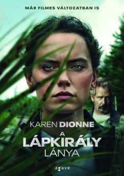 A lápkirály lánya - Karen Dionne