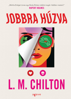 Jobbra húzva - L. M. Chilton