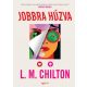 Jobbra húzva - L. M. Chilton