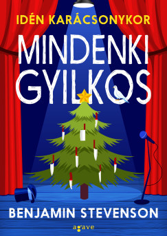 Idén karácsonykor mindenki gyilkos - Benjamin Stevenson