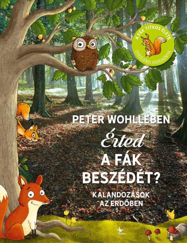 Érted a fák beszédét? - Peter Wohlleben