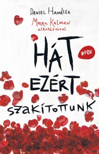 Hát ezért szakítottunk - Daniel Handler