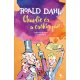 Charlie és a csokigyár - Roald Dahl