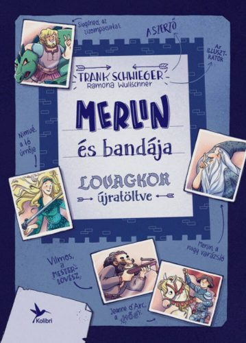 Merlin és bandája - Frank Schwieger 