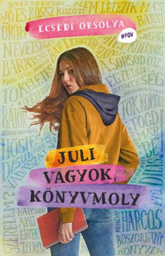 Juli vagyok, könyvmoly - Ecsédi Orsolya