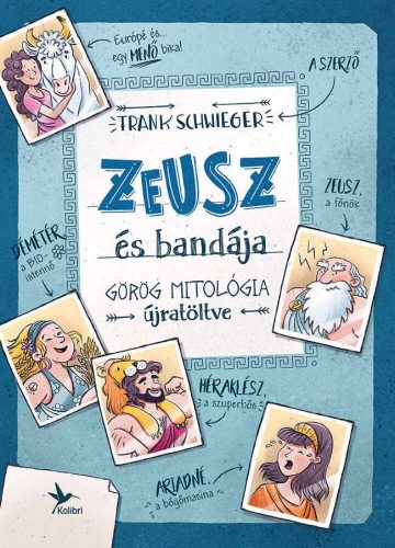 Zeusz és bandája - Frank Schwieger