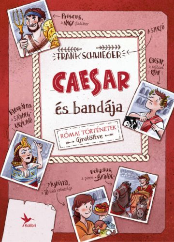 Caesar és bandája - Frank Schwieger