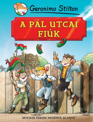 A Pál utcai fiúk - Geronimo Stilton