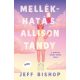 Mellékhatás: Allison Tandy - Jeff Bishop