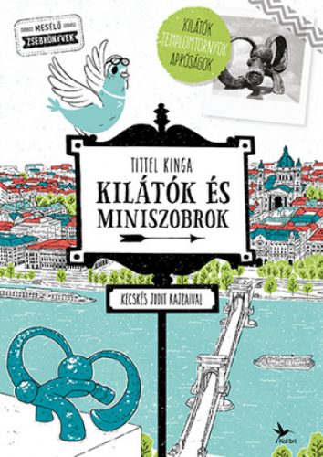 Kilátók és miniszobrok - Tittel Kinga