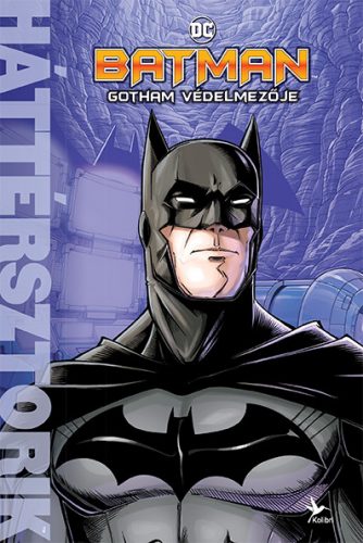 DC Comics: Batman - Gotham védelmezője - Matthew K. Manning