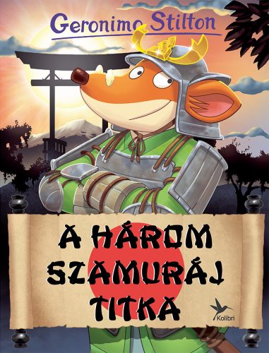 Geronimo Stilton - A három szamuráj titka