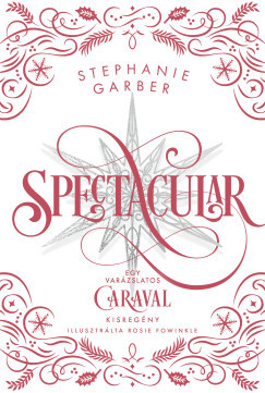 Spectacular - Stephanie Garber