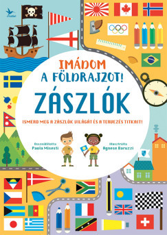 Imádom a földrajzot! - Zászlók - Paola Misesti