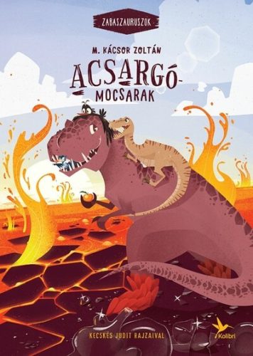 Acsargó-mocsarak - M. Kácsor Zoltán