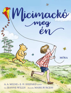 Micimackó meg én - Jeanne Willis