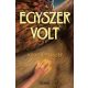 Egyszer volt - Kiyash Monsef