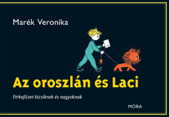 Az oroszlán és Laci - Marék Veronika