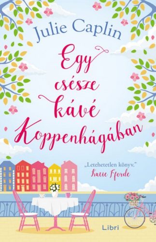 Egy csésze kávé Koppenhágában - Julie Caplin