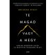 Te magad vagy a hegy - Brianna Wiest