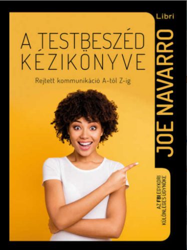 A testbeszéd kézikönyve - Joe Navarro