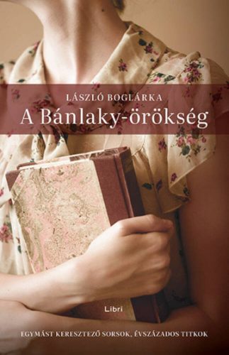 A Bánlaky-örökség - László Boglárka