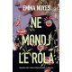 Ne mondj le róla - Emma V. R. Noyes