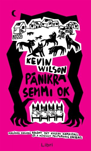 Pánikra semmi ok - Kevin Wilson