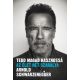 Tedd magad hasznossá - Az élet hét szabálya - Arnold Schwarzenegger