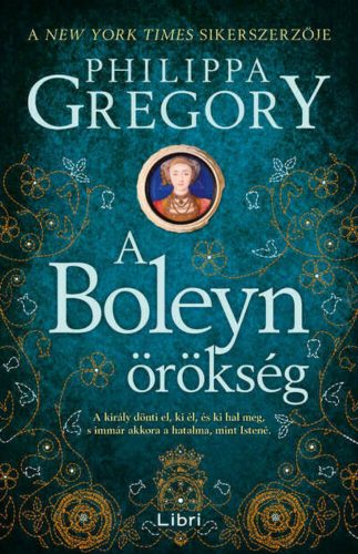 A Boleyn-örökség (új kiadás) - Philippa Gregory