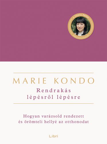 Rendrakás lépésről lépésre - Marie Kondo