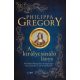 A királycsináló lánya - Philippa Gregory