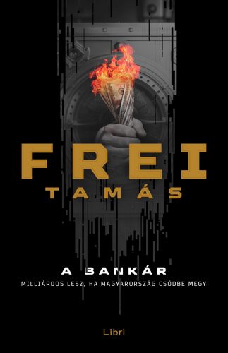 A bankár - Frei Tamás