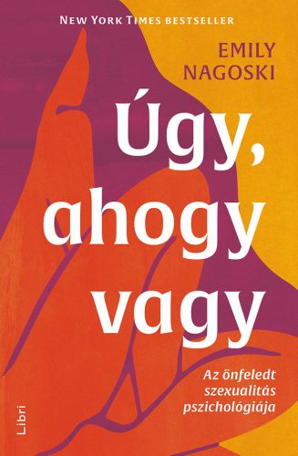 Úgy, ahogy vagy - Emily Nagoski (új kiadás)