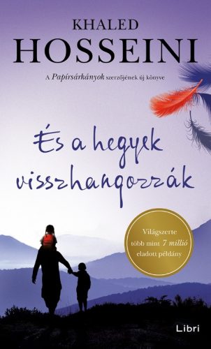 És a hegyek visszhangozzák - Khaled Hosseini