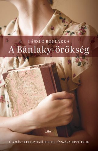 A Bánlaky-örökség (Új kiadás) - László Boglárka