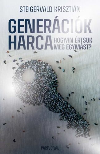 Generációk harca (Ünnepi, limitált kiadás) - Steigervald Krisztián