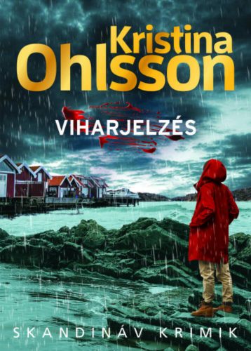 Viharjelzés - Kristina Ohlsson