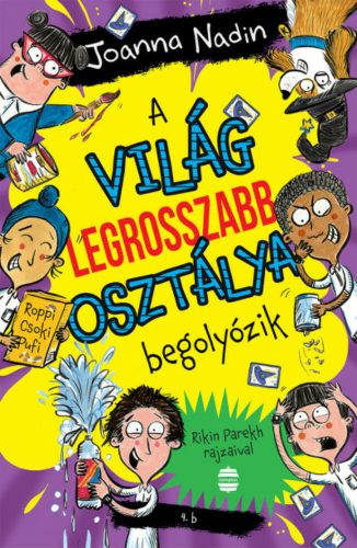 A világ legrosszabb osztálya begolyózik - Joanna Nadin