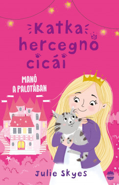 Katka hercegnő cicái 1. - Manó a palotában - Julie Skyes