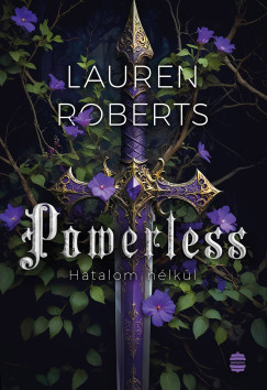 Powerless - Hatalom nélkül - Lauren Roberts