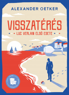 Visszatérés - Luc Verlain első esete - Alexander Oetker