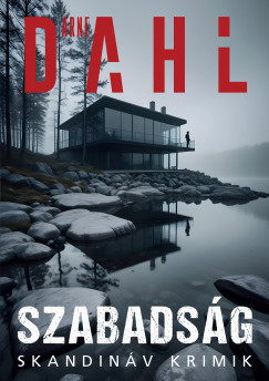 Szabadság - Arne Dahl