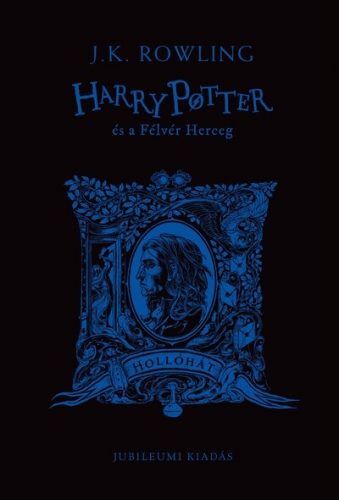 Harry Potter és a Félvér Herceg - Hollóhátas kiadás - J. K. Rowling