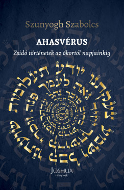 Ahasvérus - Szunyogh Szabolcs