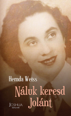 Náluk keresd Jolánt! - Hemda Weiss