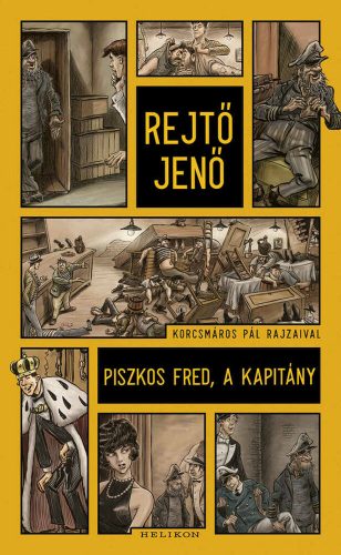 Piszkos Fred, a kapitány - Rejtő Jenő