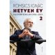 Hetven év 2. kötet - Egotörténelem 1951-2021 - Romsics Ignác