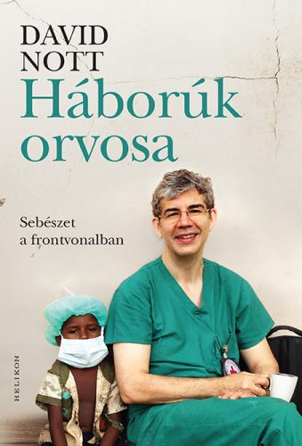 Háborúk orvosa - David Nott