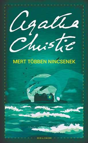 Mert többen nincsenek - Agatha Christie